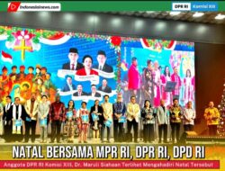 Diawal Tahun 2026, Dr.Maruli Siahaan Masih Hadiri Natal Bersama MPR RI, DPR RI Dan DPD RI