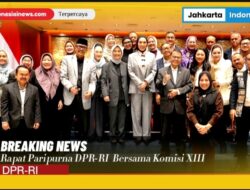 Rapat Paripurna DPR-RI  Bersama Komisi XIII,  Mengagendakan Sejumlah Penyampaian Laporan Komisi